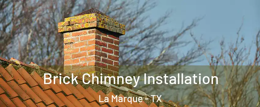  Brick Chimney Installation La Marque - TX