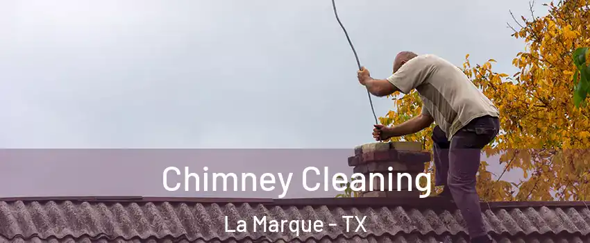  Chimney Cleaning La Marque - TX