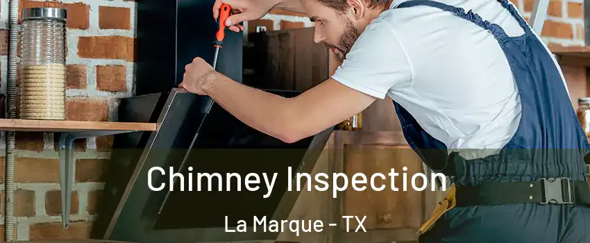  Chimney Inspection La Marque - TX