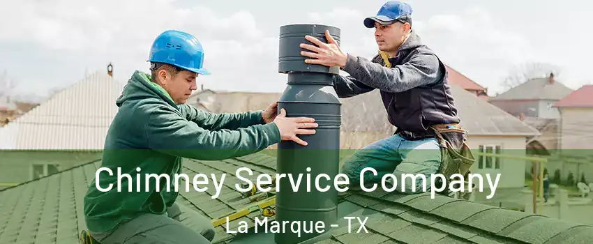  Chimney Service Company La Marque - TX