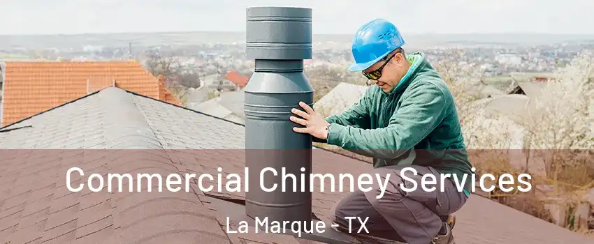  Commercial Chimney Services La Marque - TX