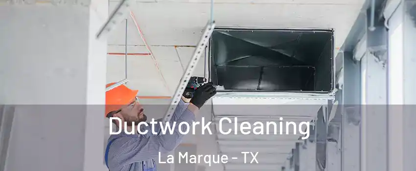  Ductwork Cleaning La Marque - TX