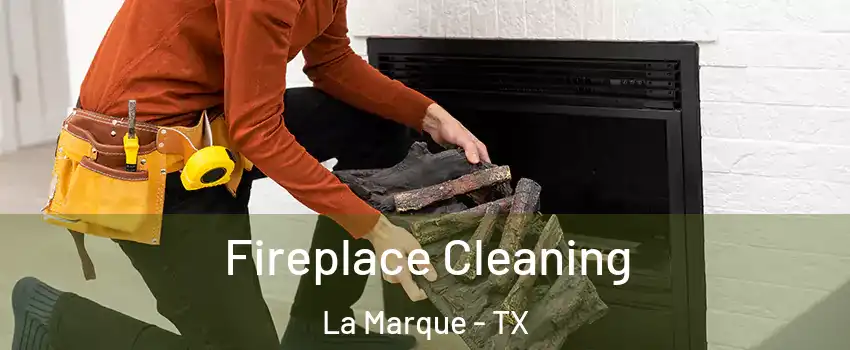  Fireplace Cleaning La Marque - TX
