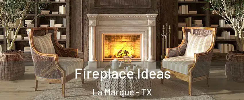  Fireplace Ideas La Marque - TX