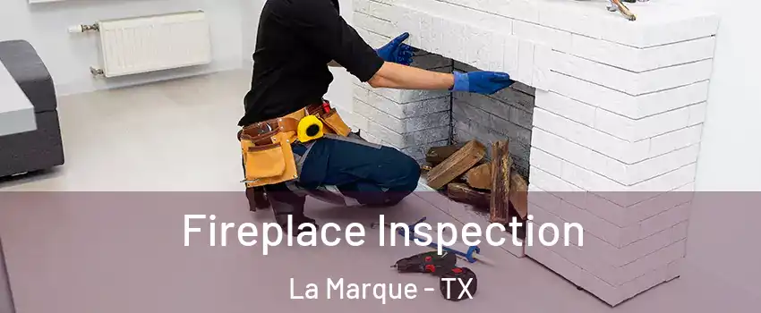  Fireplace Inspection La Marque - TX