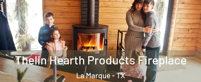  Thelin Hearth Products Fireplace La Marque - TX