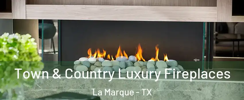  Town & Country Luxury Fireplaces La Marque - TX