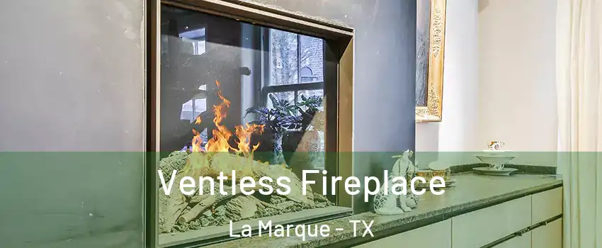  Ventless Fireplace La Marque - TX
